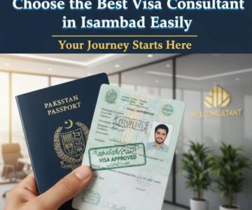Choose the Best Visa ConsultantinI slamabadEasily