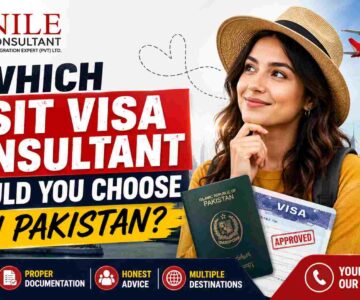 W‌hich Visit Visa Cons‌u‌ltant Should You Choose in Pakista‍n?